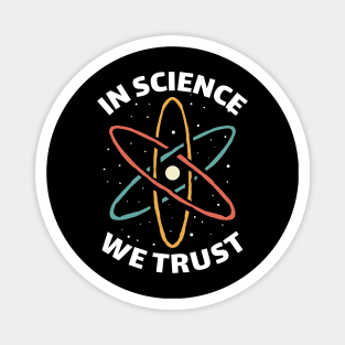 funny vintage retro in science we trust Magnet